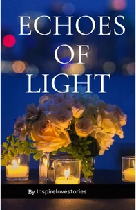 ECHOES OF LIGHT