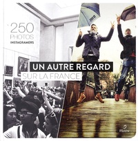  Instagram - Un autre regard sur la France - 250 photos.