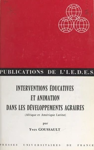 Interventions éducatives et animation dans les développements agraires