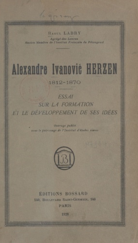 Alexandre Ivanovic Herzen, 1812-1870. Essai sur la formation et le développement de ses idées