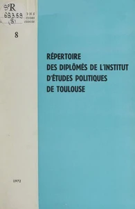 Répertoire des diplômés de l'Institut d'études politiques de Toulouse