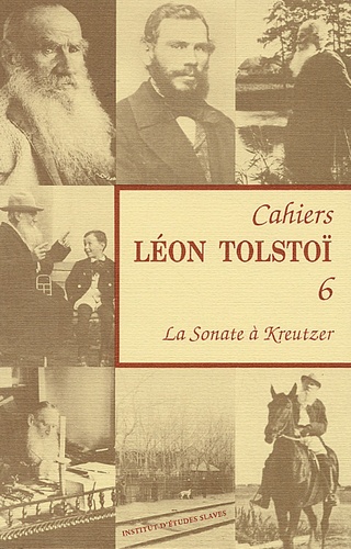 Marie Sémon - Cahiers Léon Tolstoï N° 6 : La Sonate à Kreutzer.