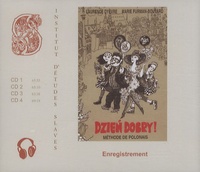 Laurence Dyèvre et Marie Furman-Bouvard - Dzien Dobry ! Méthode de polonais - 4 CD audio.