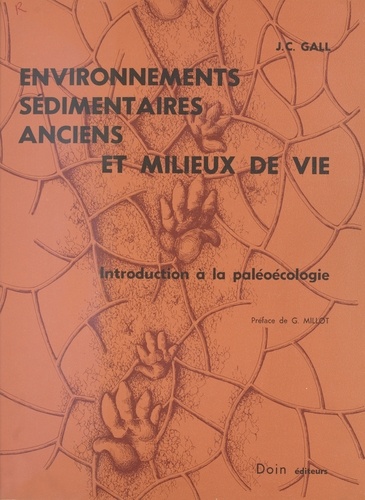 Environnements sédimentaires anciens et milieux de vie. Introduction à la paléoécologie