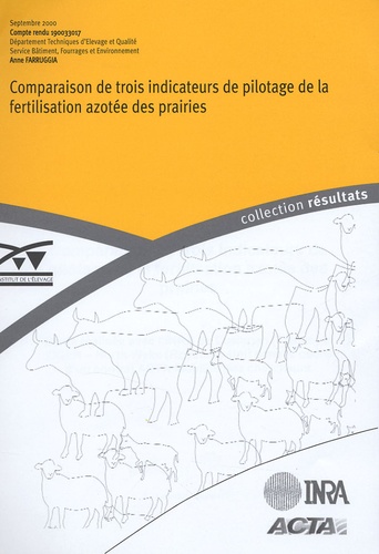  Institut de l'élevage - Comparaison de trois indicateurs de pilotage de la fertilisation azotée des prairies.
