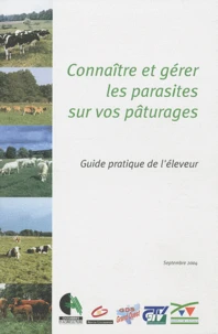 Connaître et gérer les parasites sur vos pâturages