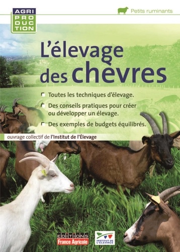  Institut de l'élevage - L'élevage des chèvres.