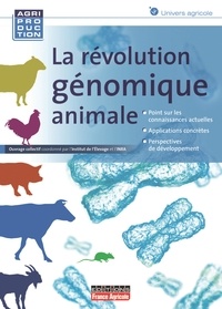  Institut de l'élevage et  INRA - La révolution génomique animale.
