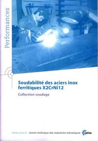 Soudabilité des aciers inox ferritiques x2crni12