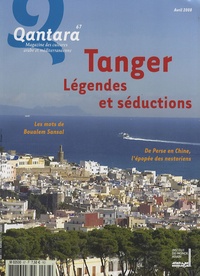 Mohamed Metalsi - Qantara N° 67, Avril 2008 : Tanger - Légendes et séductions.