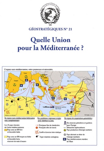 Ali Rastbeen - Géostratégiques N° 21, Novembre 2008 : Quelle Union pour la Méditerranée ?.