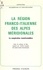 La région franco-italienne des Alpes méridionales : la coopération transfrontalière. Actes du Colloque de Nice