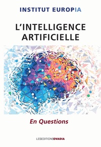  Institut Europia - L'Intelligence artificielle - En Questions.