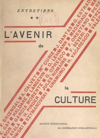 Entretiens (2). L'avenir de la culture