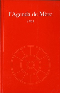  Institut recherches evolutives - L'Agenda de Mère - Volume II, 1961.