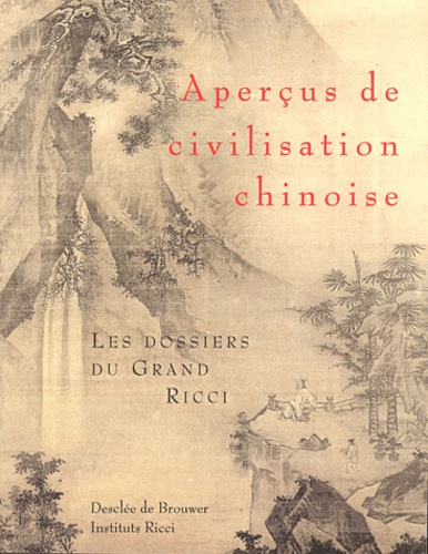  Institut Ricci de Paris - Aperçus de civilisation chinoise - Les dossiers du Grand Ricci.