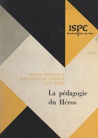 La pédagogie du héros