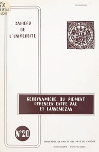  Institut universitaire de rech et  Laboratoire de géodynamique de - Géodynamique du Piémont pyrénéen entre Pau et Lannemezan - Excursion présentée lors de la réunion de l'Association des géologues du Sud-Ouest : dynamique continentale, 7 novembre 1983.