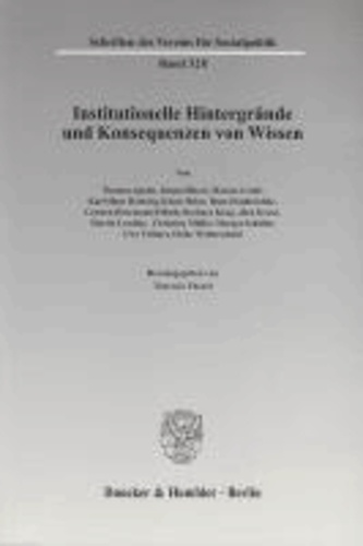 Institutionelle Hintergründe und Konsequenzen von Wissen.