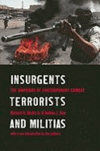 Insurgents, Terrorists, and Militias - Warriors of Contemporary Combat.