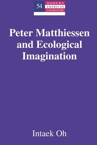 Intaek Oh - Peter Matthiessen and Ecological Imagination.