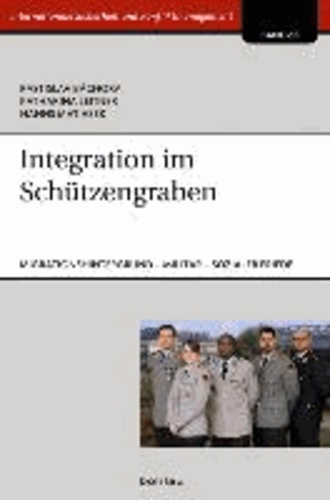 Integration im Schützengraben - Personen mit Migrationshintergrund beim Militär im Kontext des sozialen Friedens.