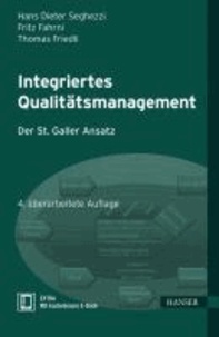 Integriertes Qualitätsmanagement - Der St. Galler Ansatz.