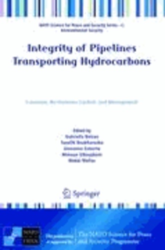 Taoufik Boukharouba - Integrity of Pipelines Transporting Hydrocarbons - Corrosion, Mechanisms, Control, and Management.