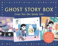 Ghost story box : create your own spooky tales