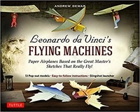 Andrew Dewar - Leonardo Da Vinci's flying machines kit.