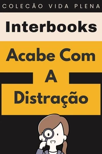 Acabe Com A Distração