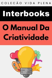 O Manual Da Criatividade