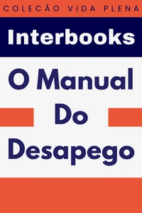 O Manual Do Desapego