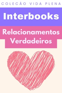 Relacionamentos Verdadeiros