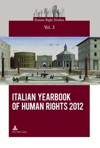 Interdipartimentale di ricera Centro - Italian Yearbook of Human Rights 2012.