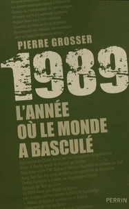 1989, l'année où le monde a basculé