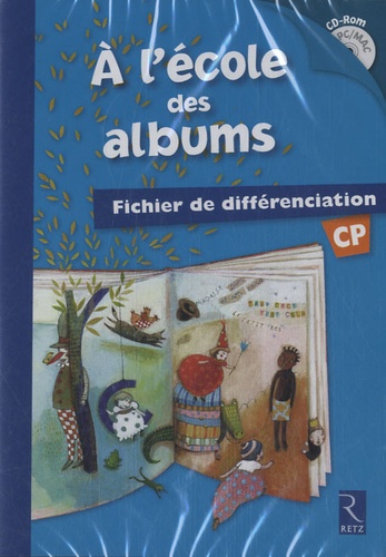 Agnès Perrin et Françoise Bouvard - A l'école des albums CP - Fichier de differenciation.