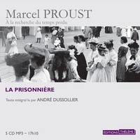 Marcel Proust - A la recherche du temps perdu Tome 5 : La prisonnière. 5 CD audio MP3