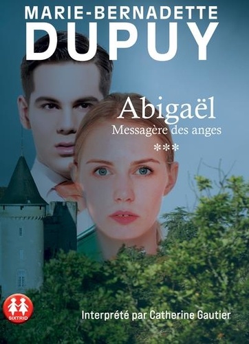 Abigaël, messagère des anges Tome 3 -  avec 2 CD audio MP3