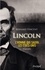 Abraham Lincoln. L'homme qui sauva les Etats-Unis