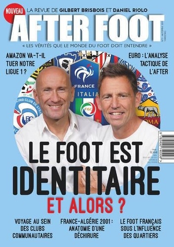 Christophe Pleynet - After Foot N° 2, automne 2021 : Le foot est identitaire et alors ?.