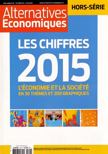  Alternatives économiques - Alternatives économiques Hors-série N° 102, Octobre 2014 : Les chiffres 2015.