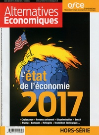 Guillaume Duval - Alternatives économiques Hors-série N° 111, février 2017 : L'état de l'économie 2017.