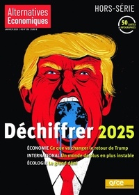 Marc Chevallier - Alternatives économiques Hors-série N° 130, janvier 2025 : Déchiffrer 2025.