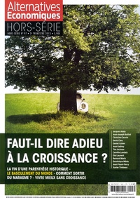 Guillaume Duval - Alternatives économiques Hors-série N° 97, 3e trimestre 2013 : Faut-il dire adieu à la croissance ?.