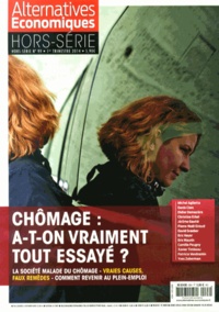 Marc Chevallier - Alternatives économiques Hors-série N° 99, 1er trimestre 2014 : Chômage : a-t-on vraiment tout essayé ?.