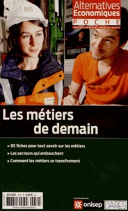 Philippe Frémeaux - Alternatives économiques Hors-série poche N° : Les métiers de demain.