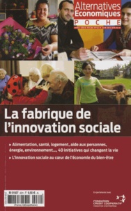 Philippe Frémeaux et Philippe Chibani-Jacquot - Alternatives économiques Hors-série poche N° 62, Juin 2013 : La fabrique de l'innovation sociale.