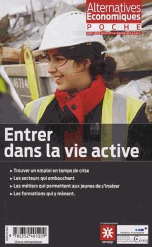 Guillaume Duval - Alternatives économiques Hors-série poche N° 71, janvier 2015 : Entrer dans la vie active.