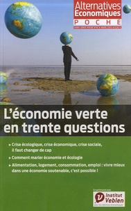 Philippe Frémeaux - Alternatives économiques Hosr-série Poche N° : L'économie verte en trente questions.